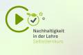 Öffnen Sustainability: Upskilling Lehre - Selbstlernkurs