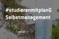 Öffnen #studierenmitplanG (Teil 1) - Selbstmanagement

